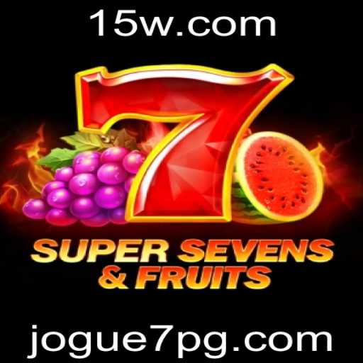 Descubra o Mundo de 7SuperSevensFruits: A Nova Sensação dos Jogos