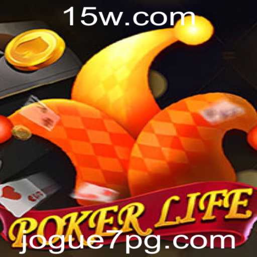 Explorando PokerLife: Um Guia Completo para o Jogo de Poker com Jogue7